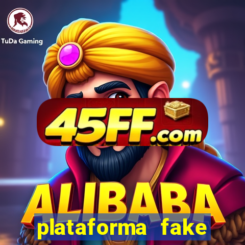 plataforma fake para jogar